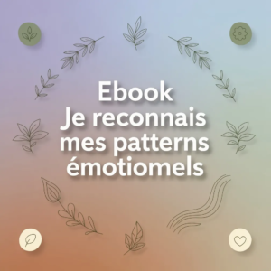 Ebook Je reconnais mes patterns émotionnels