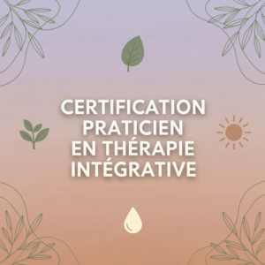 Certification Praticien en thérapie intégrative